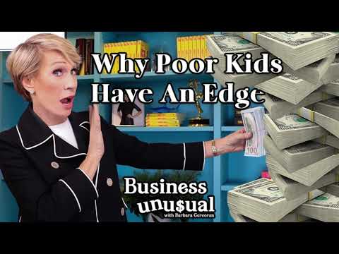 Why Poor Kids Have An Edge - Business Unusual with Barbara Corcoran (Ep.41)